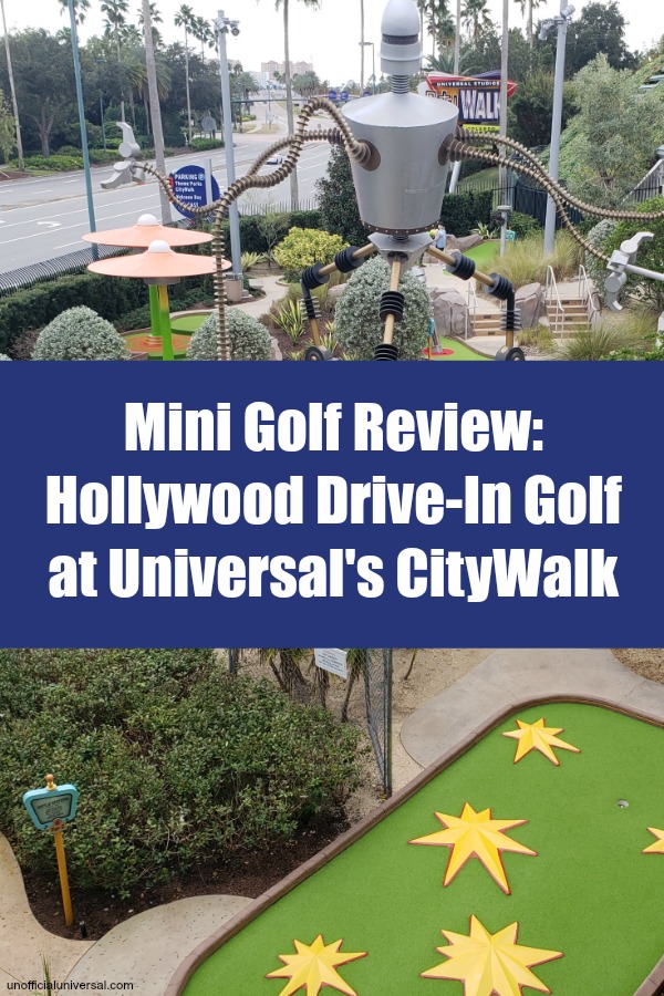 Mini Golf Review Hollywood Drive-In Golf at Universal's CityWalk - by unofficialuniversal.com.